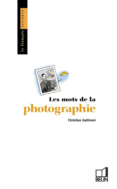 Les mots de la photographie