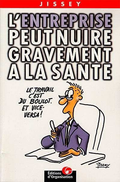 L'entreprise peut nuire gravement à la santé