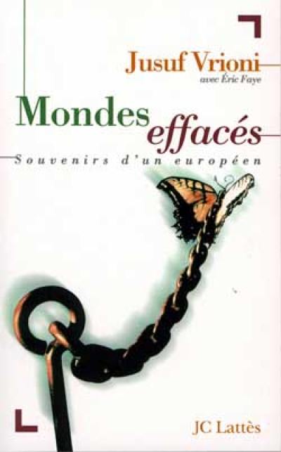 Mondes effacés : souvenirs d'un Européen