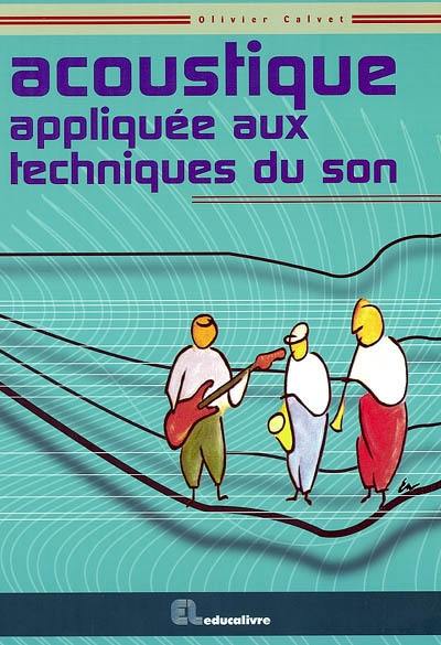 Acoustique appliquée aux techniques du son : BTS des métiers de l'audiovisuel, formation continue