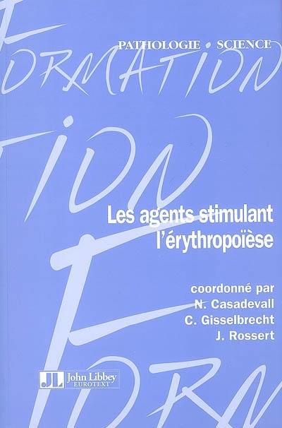 Les agents stimulant l'erythropoïèse