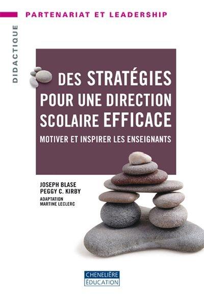 Des stratégies pour une direction scolaire efficace : motiver et inspirer les enseignants