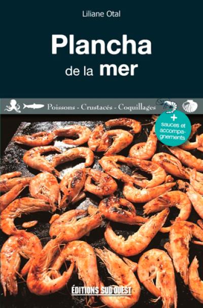 Plancha de la mer : poissons, crustacés, coquillages