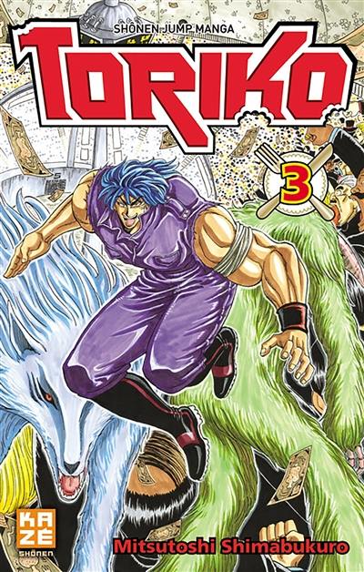 Toriko. Vol. 3. Apparition de la chose !!