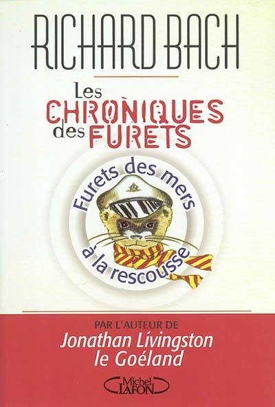 Les chroniques des furets. Vol. 2002. Furets des mers à la rescousse