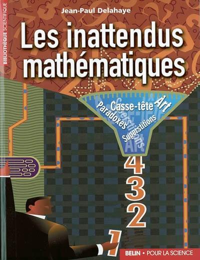 Les inattendus mathématiques : art, casse-tête, paradoxes, superstitions