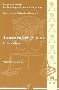 Arcana imperii (IVe-XIe siècle) : recueil d'articles