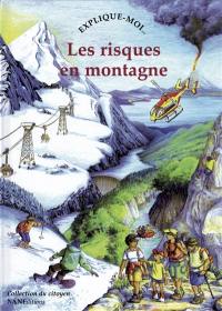 Les risques en montagne : explique-moi...