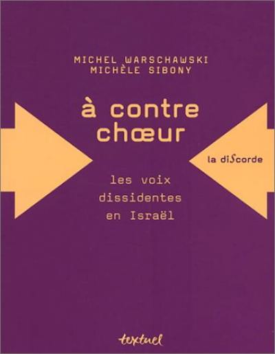 A contrechoeur : les voix dissidentes en Israël