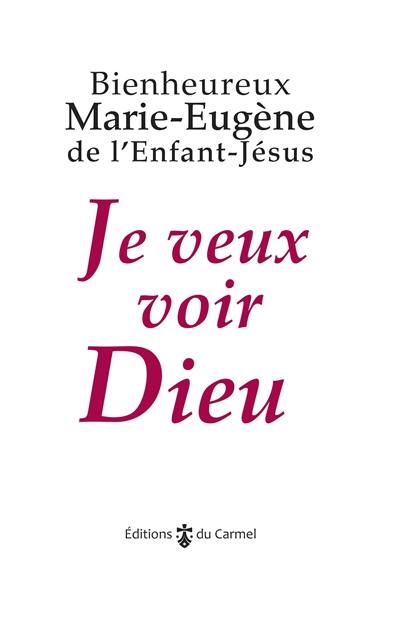 Je veux voir Dieu