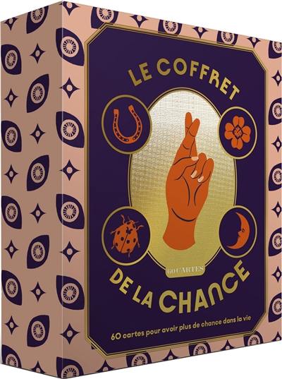 Le coffret de la chance : 60 cartes pour avoir plus de chance dans la vie