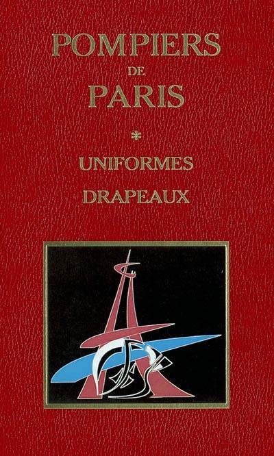 Pompiers de Paris : uniformes et drapeaux