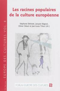 Les racines populaires de la culture européenne