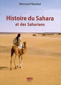 Histoire du Sahara et des Sahariens : des origines à la fin des grands empires africains