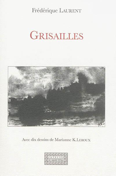 Grisailles : récit