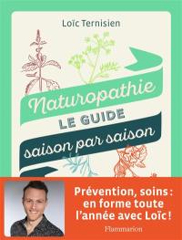 Naturopathie, le guide saison par saison