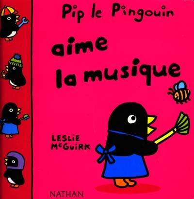 Pip le pingouin aime la musique