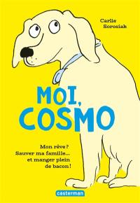 Moi, Cosmo