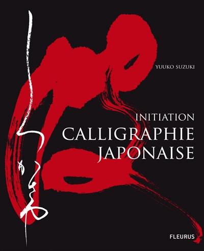 Calligraphie japonaise : initiation