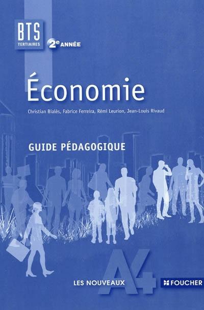 Economie BTS tertiaires 2e année : guide pédagogique