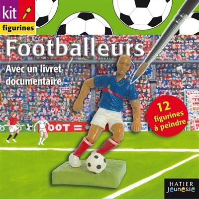 Footballeurs : avec un livret documentaire