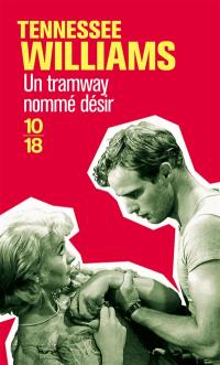 Théâtre. Vol. 1. Un tramway nommé désir