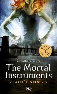 The mortal instruments. Vol. 2. La cité des cendres