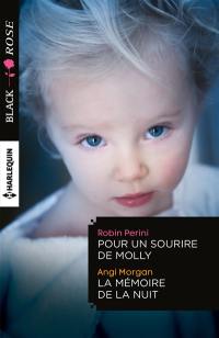 Pour un sourire de Molly. La mémoire de la nuit