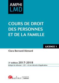 Cours de droit des personnes et de la famille : licence 1, 2017-2018