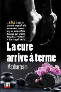 La cure arrive à terme