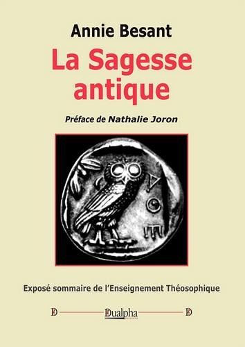 La sagesse antique : exposé sommaire de l'enseignement théosophique