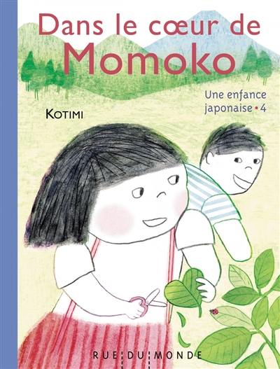 Une enfance japonaise. Vol. 4. Dans le coeur de Momoko