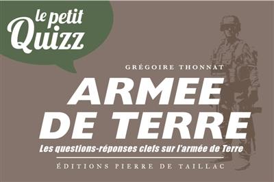 Le petit quizz de l'armée de terre : les questions-réponses clefs sur l'armée de terre