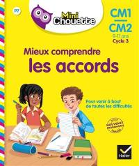 Mieux comprendre les accords, CM1-CM2, 9-11 ans, cycle 3 : nouveaux programmes école primaire