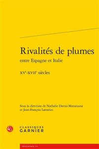 Rivalités de plumes entre Espagne et Italie : XVe-XVIIe siècles