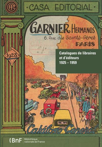 Catalogues de libraires et d'éditeurs : 1925-1959 : inventaire