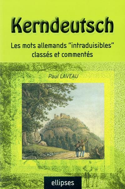 Kerndeutsch : les mots allemands intraduisibles classés et commentés