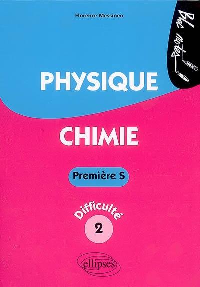 Physique chimie première S, niveau de difficulté 2