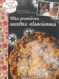 Mes premières recettes alsaciennes