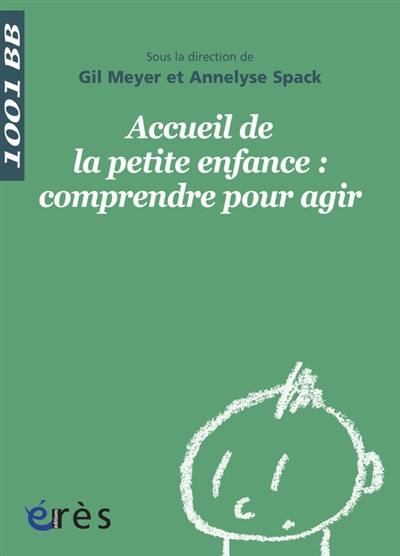 Accueil de la petite enfance : comprendre pour agir