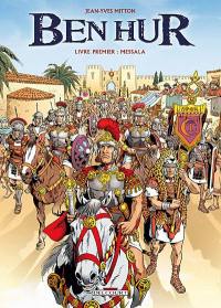 Ben Hur. Vol. 1. Messala