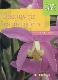 Découvrir les orchidées