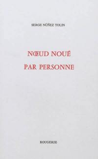 Noeud noué par personne