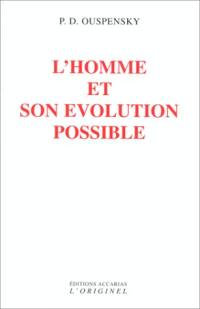 L'homme et son évolution possible