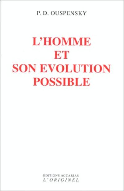 L'homme et son évolution possible