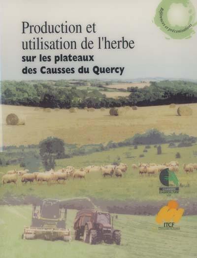 Production et utilisation de l'herbe sur les plateaux des Causses du Quercy