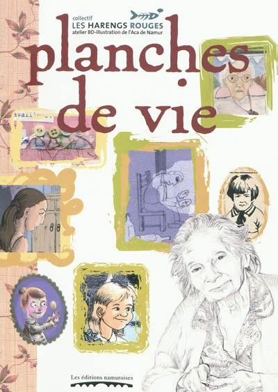 Planches de vie : reportage dessiné à travers la mémoire des anciens