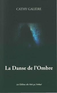 La danse de l'ombre