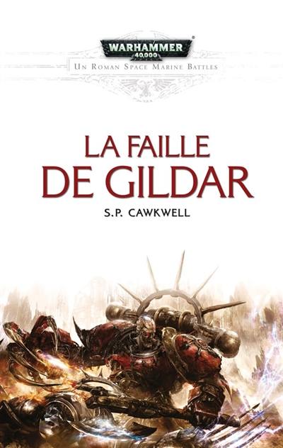 Space marine battles. La faille de Gildar