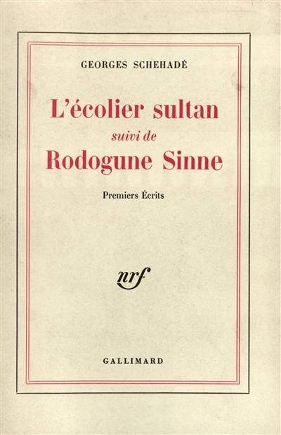 L'Ecolier sultan. Rodogune Sinne